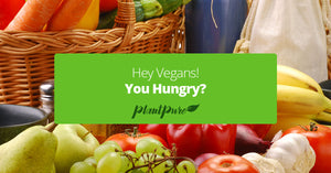 Hey Vegans! You Hungry?